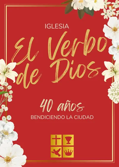 Banner oficial del 40 aniversario de la Iglesia El Verbo de Dios con el eslogan 40 años bendiciendo la ciudad